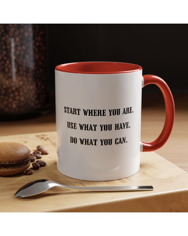 Start Where You Are - Inspirational Gift for Success - Positive Vibes Mug